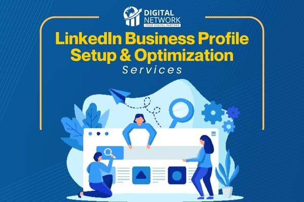 LinkedIn Business Profile Setup & Optimization
